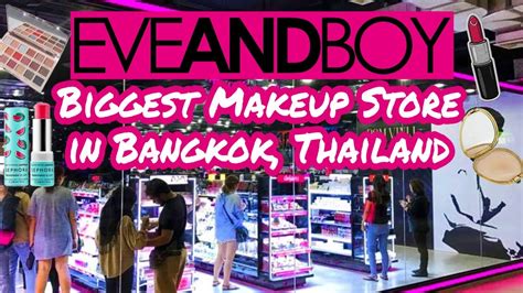 EVE AND BOY: Cosmetic Paradise in Bangkok, Thailand.